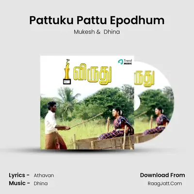 Pattuku Pattu Epodhum MP3 Song by Mukesh Cover