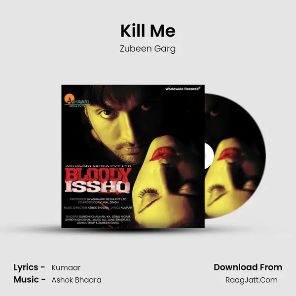 Kill Me MP3 Song by Zubeen Garg Cover