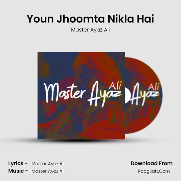 Youn Jhoomta Nikla Hai mp3 song