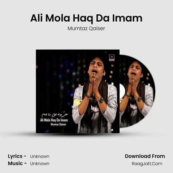 Ali Mola Haq Da Imam MP3 Song by Mumtaz Qaiser Cover