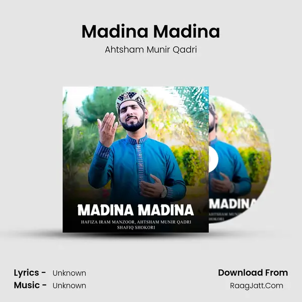 Madina Madina MP3 Song by Ahtsham Munir Qadri Cover