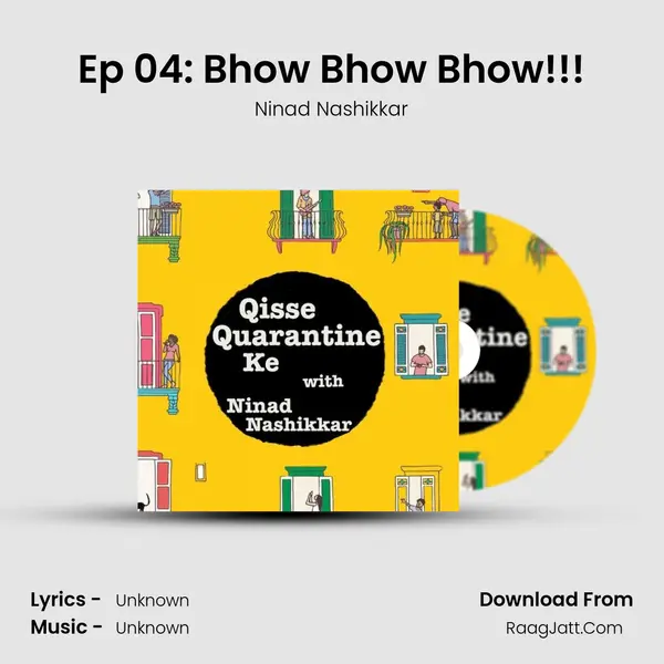 Ep 04: Bhow Bhow Bhow!!! MP3 Song by Ninad Nashikkar Cover