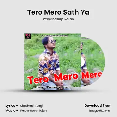 Tero Mero Sath Ya mp3 song