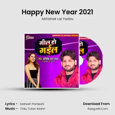 Happy New Year 2021 MP3 Song by Abhishek Lal Yadav Cover