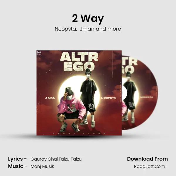 2 Way MP3 Song by Noopsta Cover