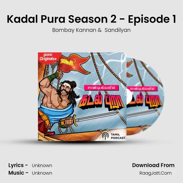 Kadal Pura Season 2 - Episode 1 MP3 Song by Bombay Kannan Cover