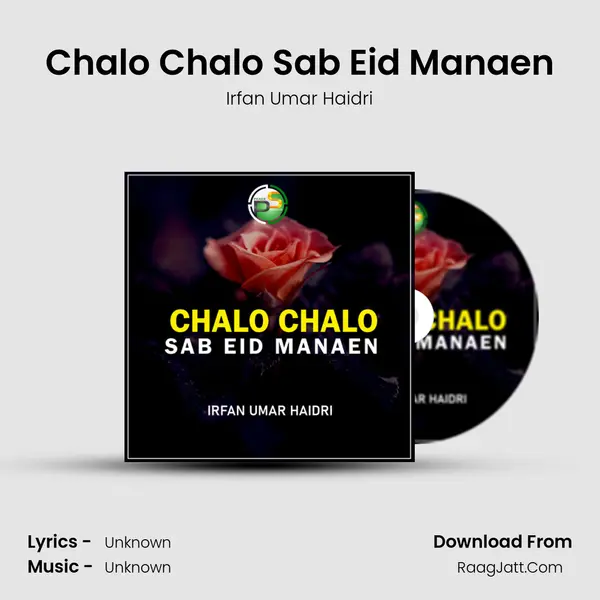 Chalo Chalo Sab Eid Manaen MP3 Song by Irfan Umar Haidri Cover