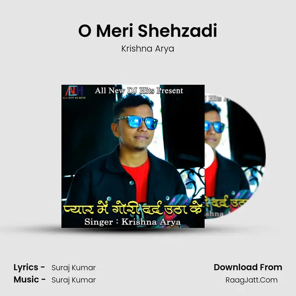 O Meri Shehzadi MP3 Song by Krishna Arya Cover