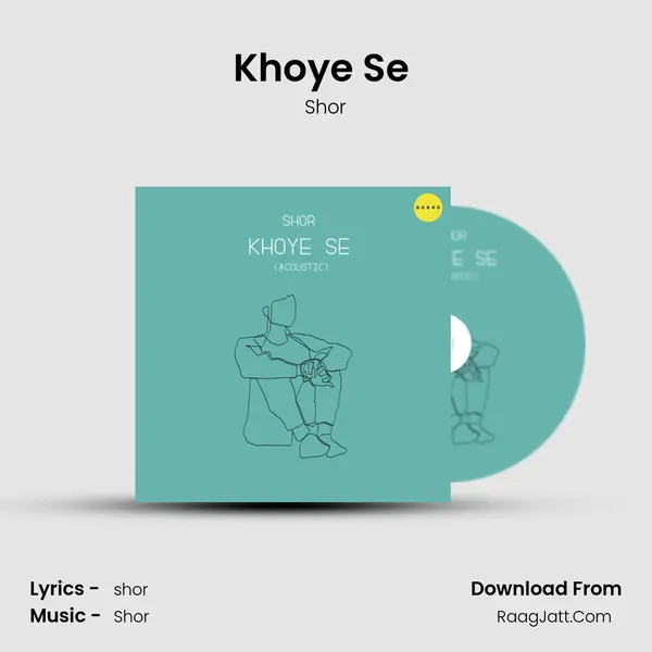 Khoye Se (Acoustic) mp3 song