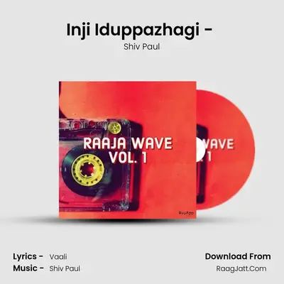 Inji Iduppazhagi - (Remix) MP3 Song by Shiv Paul Cover