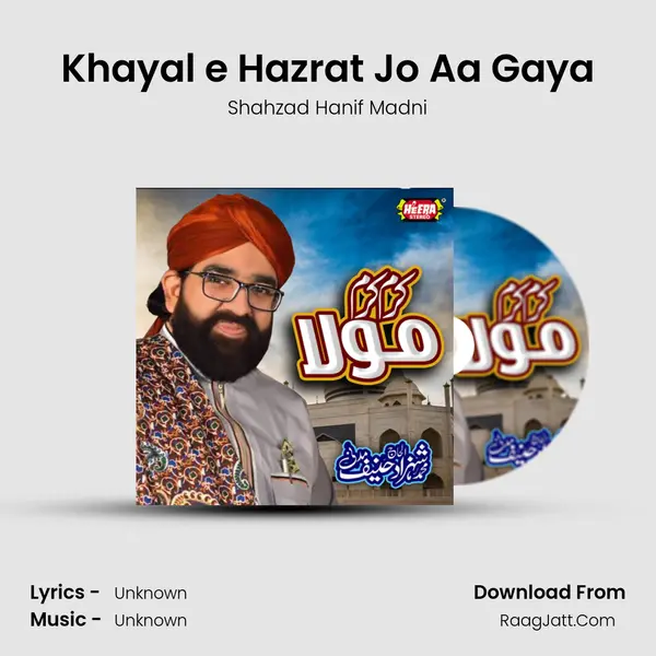 Khayal e Hazrat Jo Aa Gaya MP3 Song by Shahzad Hanif Madni Cover