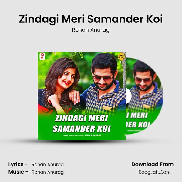 Zindagi Meri Samander Koi MP3 Song by Rohan Anurag Cover