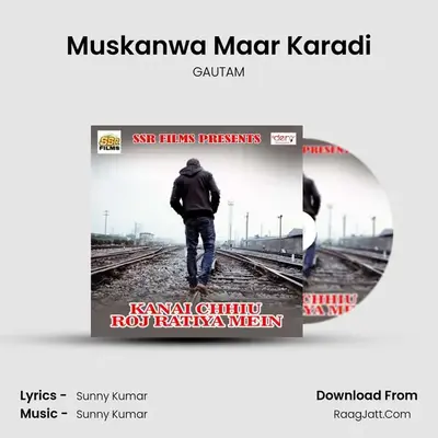 Muskanwa Maar Karadi MP3 Song by GAUTAM Cover