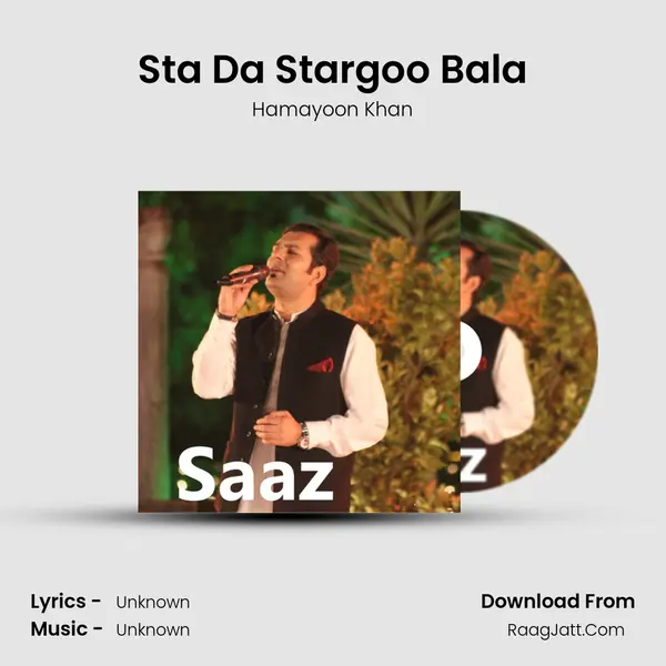 Sta Da Stargoo Bala MP3 Song by Hamayoon Khan Cover