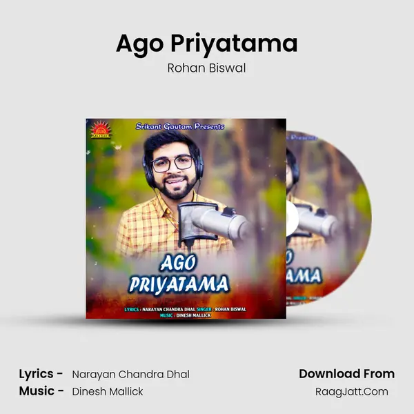 Ago Priyatama MP3 Song by Rohan Biswal Cover