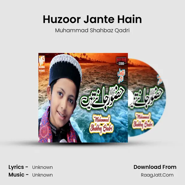 Huzoor Jante Hain mp3 song