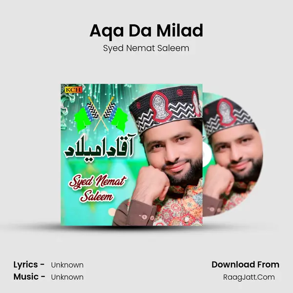 Aqa Da Milad MP3 Song by Syed Nemat Saleem Cover