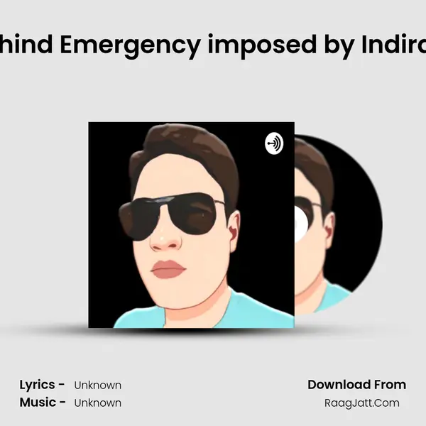 Truth Behind Emergency imposed by Indira Gandhi MP3 Song by  Cover