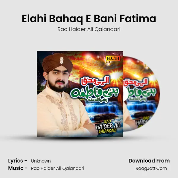 Elahi Bahaq E Bani Fatima MP3 Song by Rao Haider Ali Qalandari Cover