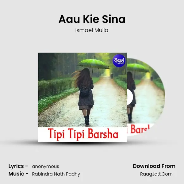 Aau Kie Sina MP3 Song by Ismael Mulla Cover