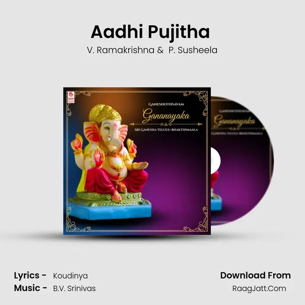 Aadhi Pujitha (From Sree Ganapathy Suprabhatam) mp3 song