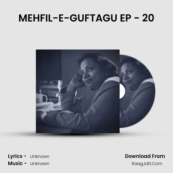 MEHFIL-E-GUFTAGU EP - 20 MP3 Song by  Cover