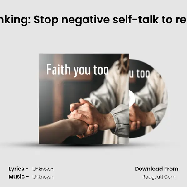 Positive thinking: Stop negative self-talk to reduce stress(Covid) MP3 Song by  Cover