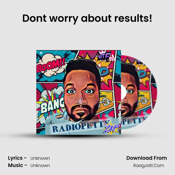 Don't worry about results! MP3 Song by  Cover