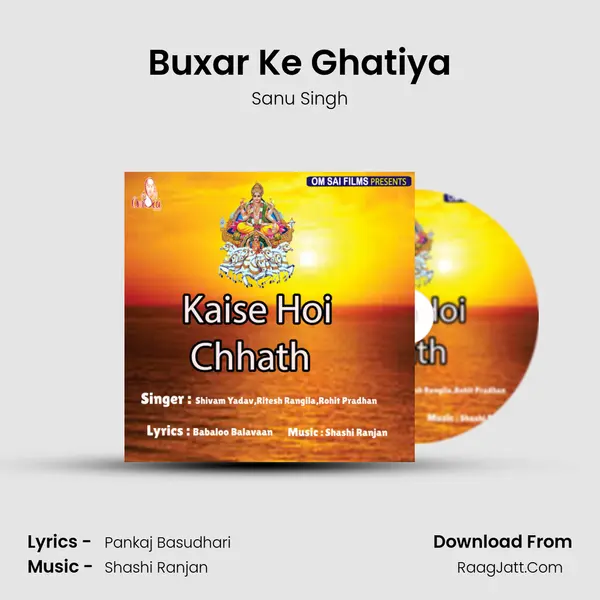 Buxar Ke Ghatiya MP3 Song by Sanu Singh Cover