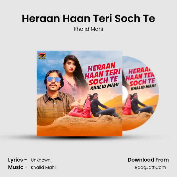 Heraan Haan Teri Soch Te mp3 song
