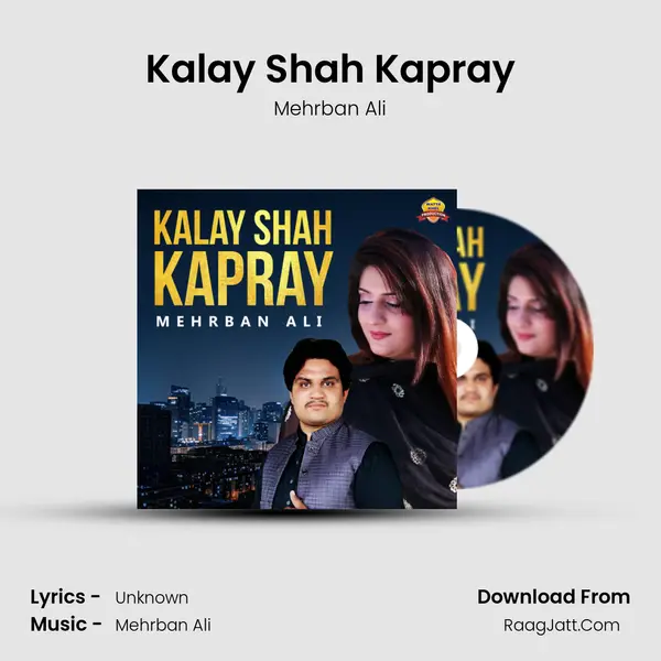 Kalay Shah Kapray MP3 Song by Mehrban Ali Cover