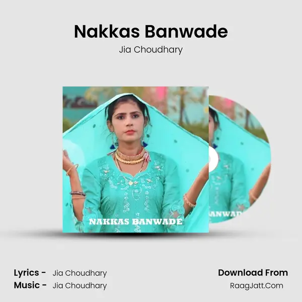 Nakkas Banwade MP3 Song by Jia Choudhary Cover
