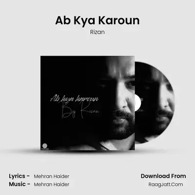 Ab Kya Karoun mp3 song