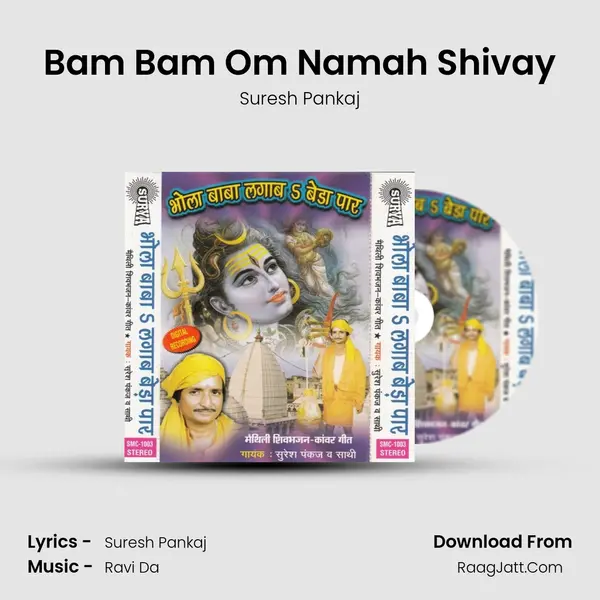 Bam Bam Om Namah Shivay MP3 Song by Suresh Pankaj Cover