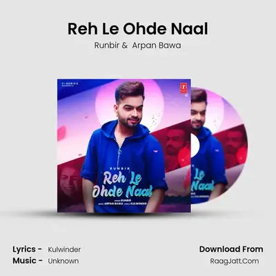 Reh Le Ohde Naal MP3 Song by Runbir Cover
