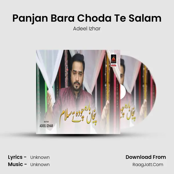 Panjan Bara Choda Te Salam - Adeel Izhar