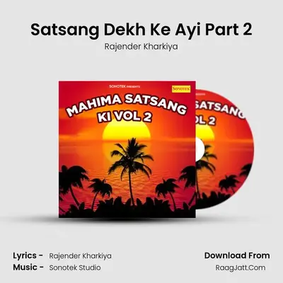 Satsang Dekh Ke Ayi Part 2 Cover