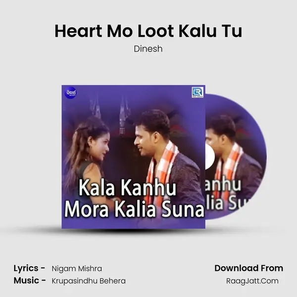 Heart Mo Loot Kalu Tu MP3 Song by Dinesh Cover