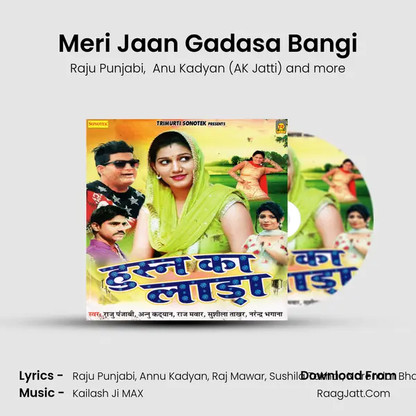 Meri Jaan Gadasa Bangi MP3 Song by Raju Punjabi Cover