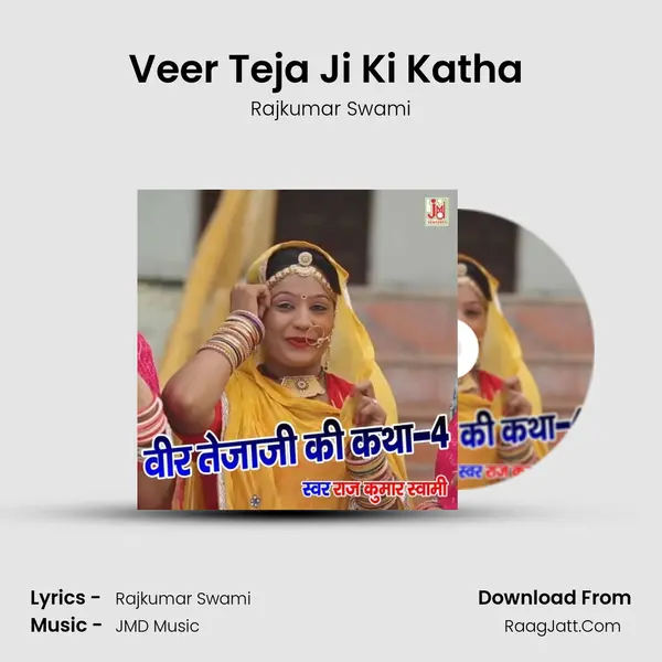 Veer Teja Ji Ki Katha ( Part - 4 ) - Rajkumar Swami