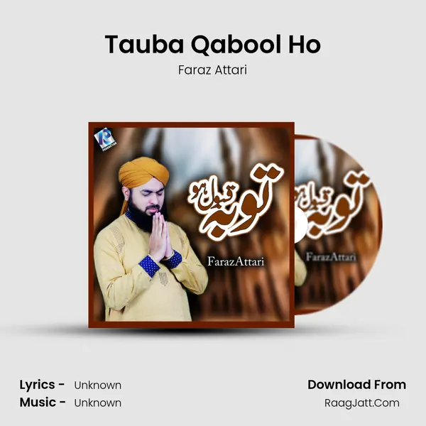 Tauba Qabool Ho MP3 Song by Faraz Attari Cover