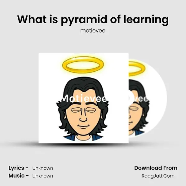 What is pyramid of learning MP3 Song by motievee Cover