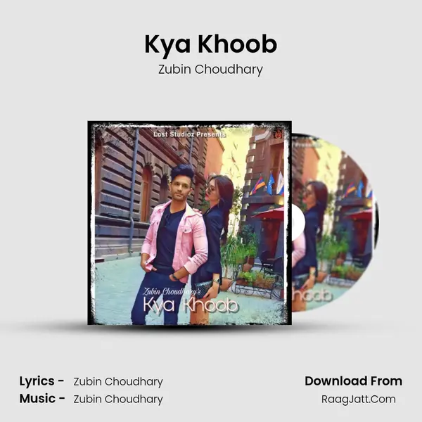 Kya Khoob MP3 Song by Zubin Choudhary Cover