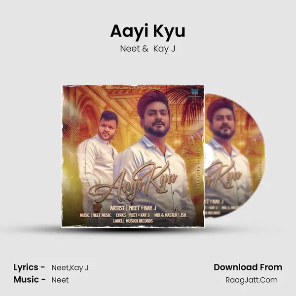 Aayi Kyu MP3 Song by Neet Cover
