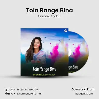 Tola Range Bina MP3 Song by Hilendra Thakur Cover