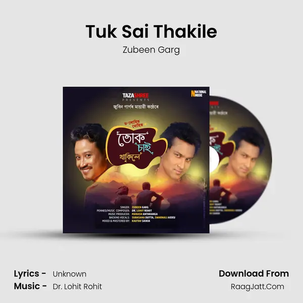Tuk Sai Thakile - Single - Zubeen Garg