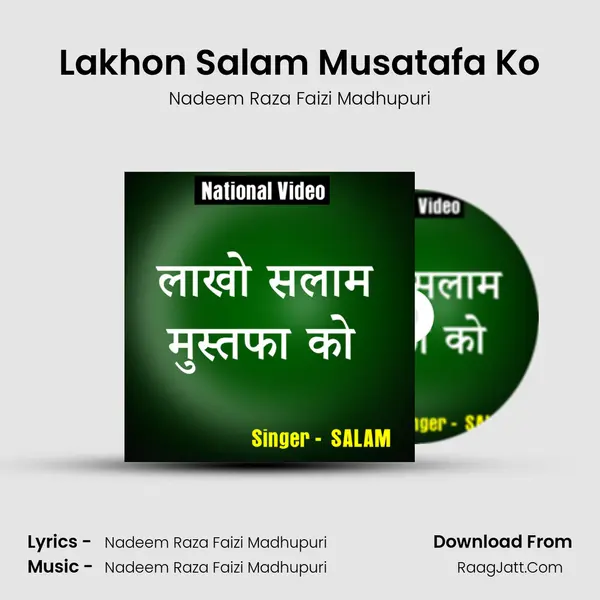 Lakhon Salam Musatafa Ko - Nadeem Raza Faizi Madhupuri