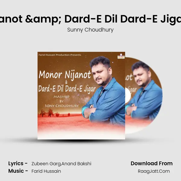 Monor Nijanot & Dard-E Dil Dard-E Jigar Mashup MP3 Song by Sunny Choudhury Cover