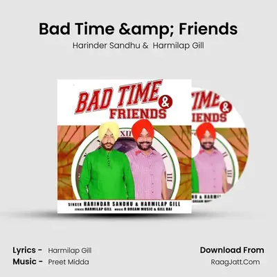 Bad Time &amp; Friends mp3 song