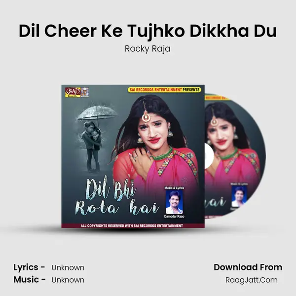 Dil Cheer Ke Tujhko Dikkha Du MP3 Song by Rocky Raja Cover
